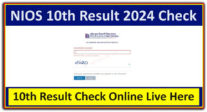NIOS 10th Result 2024 NIOS Live Check Online Via Roll Number